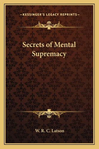 Secrets of Mental Supremacy