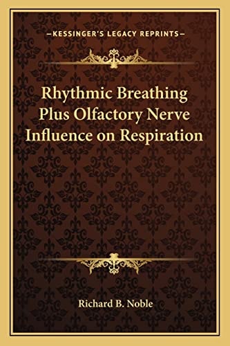 Rhythmic Breathing Plus Olfactory Nerve Influence on Respiration