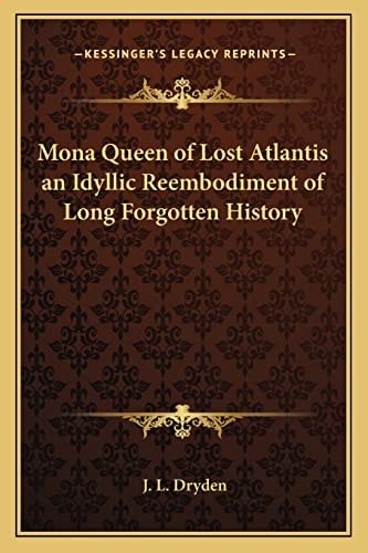 Mona Queen of Lost Atlantis an Idyllic Reembodiment of Long Forgotten History