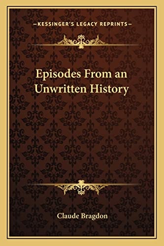 Episodes From an Unwritten History