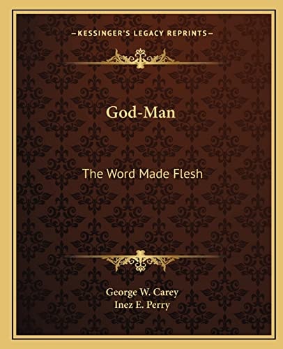 God-Man: The Word Made Flesh