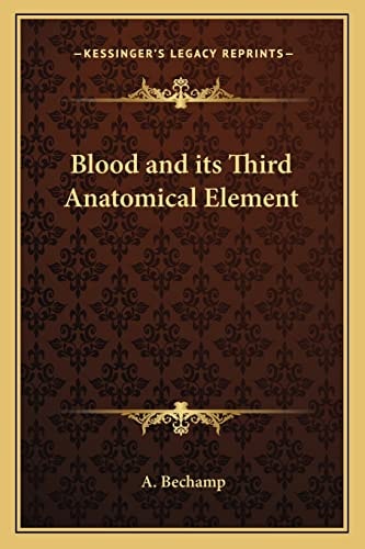 Blood and its Third Anatomical Element