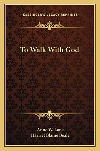 To Walk With God