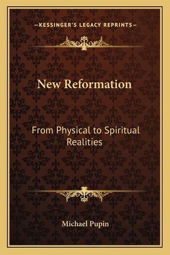 New Reformation: From Physical to Spiritual Realities