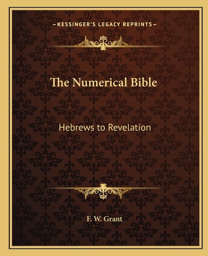 The Numerical Bible: Hebrews to Revelation