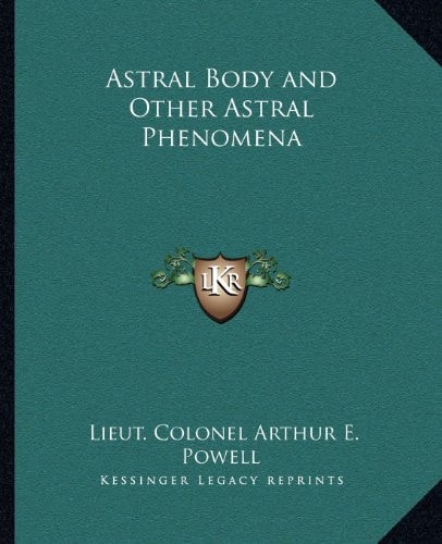 Astral Body and Other Astral Phenomena