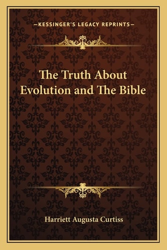 The Truth About Evolution and The Bible