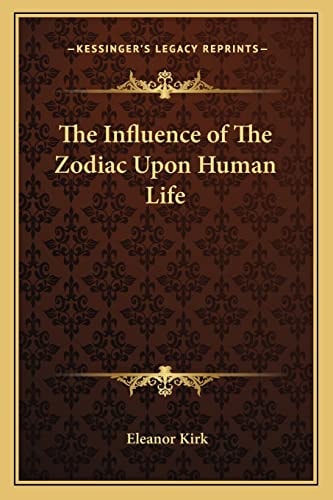 The Influence of The Zodiac Upon Human Life