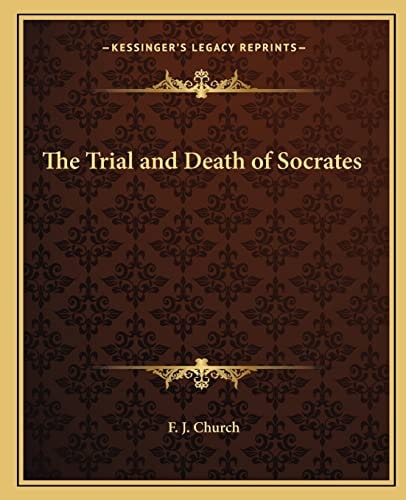 The Trial and Death of Socrates