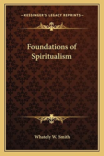 Foundations of Spiritualism