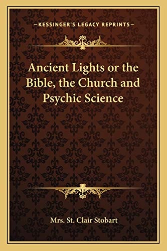 Ancient Lights or the Bible, the Church and Psychic Science