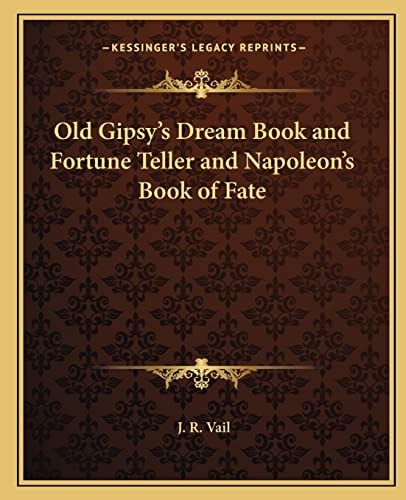 Old Gipsy's Dream Book and Fortune Teller and Napoleon's Book of Fate