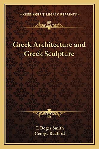 Greek Architecture and Greek Sculpture