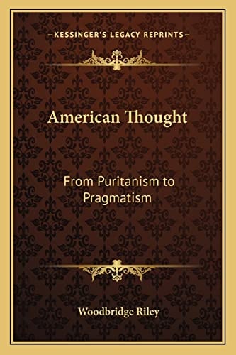 American Thought: From Puritanism to Pragmatism