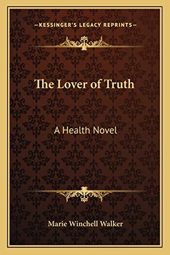 The Lover of Truth: A Health Novel