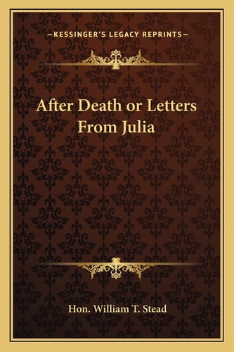 After Death or Letters From Julia