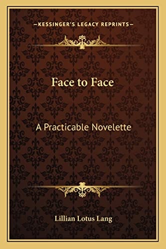 Face to Face: A Practicable Novelette