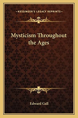 Mysticism Throughout the Ages