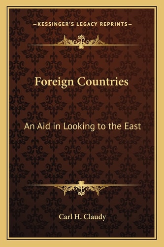 Foreign Countries: An Aid in Looking to the East