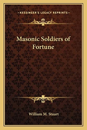 Masonic Soldiers of Fortune