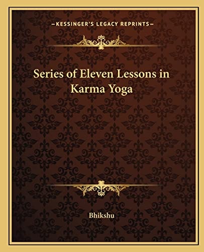 Series of Eleven Lessons in Karma Yoga