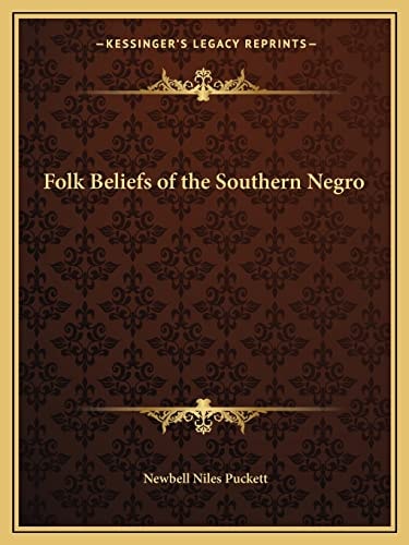 Folk Beliefs of the Southern Negro