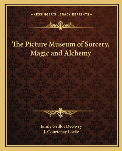 The Picture Museum of Sorcery, Magic and Alchemy