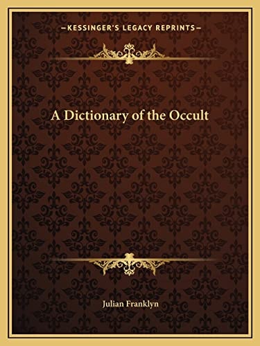 A Dictionary of the Occult