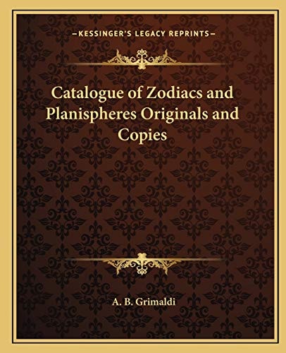 Catalogue of Zodiacs and Planispheres Originals and Copies
