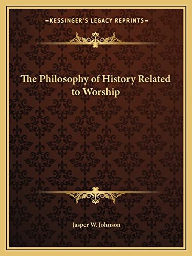The Philosophy of History Related to Worship