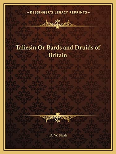 Taliesin Or Bards and Druids of Britain