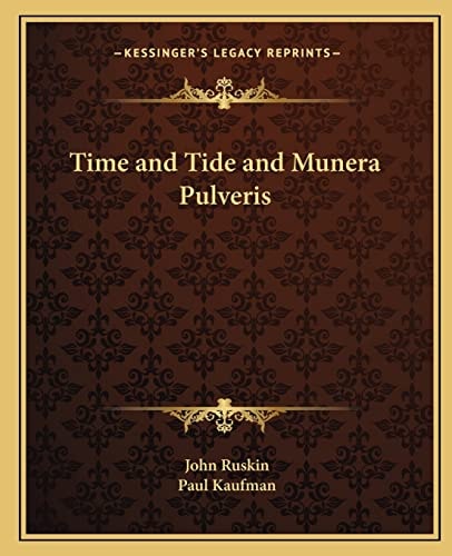 Time and Tide and Munera Pulveris