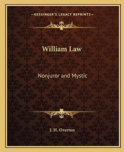 William Law: Nonjuror and Mystic