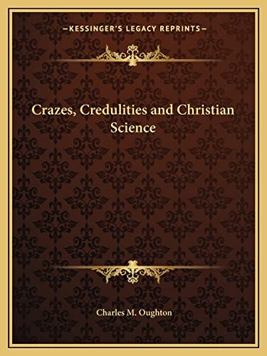 Crazes, Credulities and Christian Science