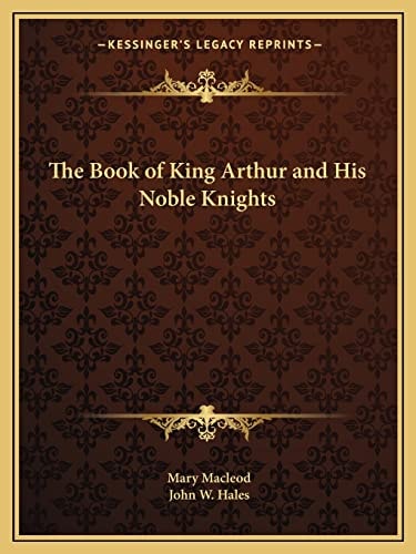 The Book of King Arthur and His Noble Knights