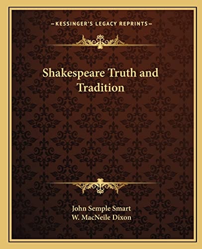 Shakespeare Truth and Tradition