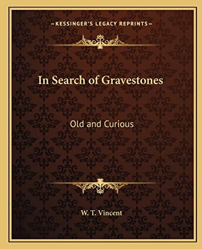 In Search of Gravestones: Old and Curious