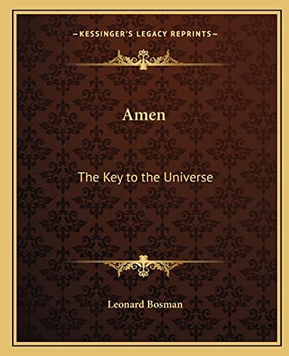Amen: The Key to the Universe
