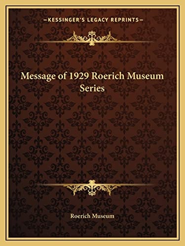 Message of 1929 Roerich Museum Series