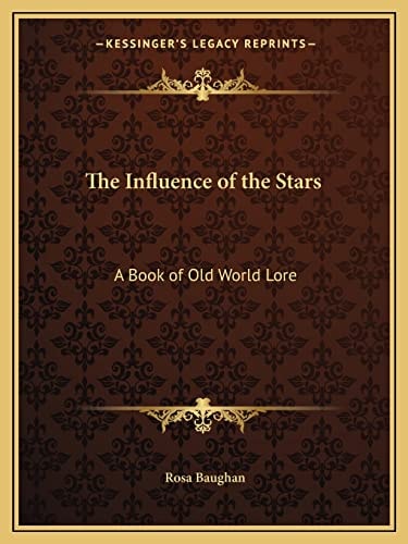 The Influence of the Stars: A Book of Old World Lore