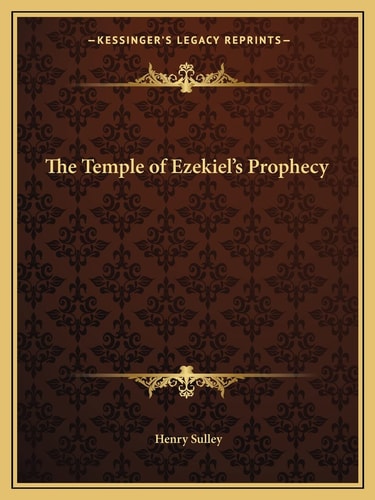 The Temple of Ezekiel's Prophecy