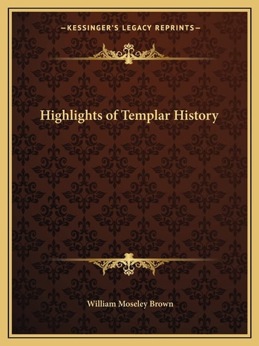 Highlights of Templar History