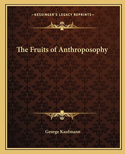 The Fruits of Anthroposophy