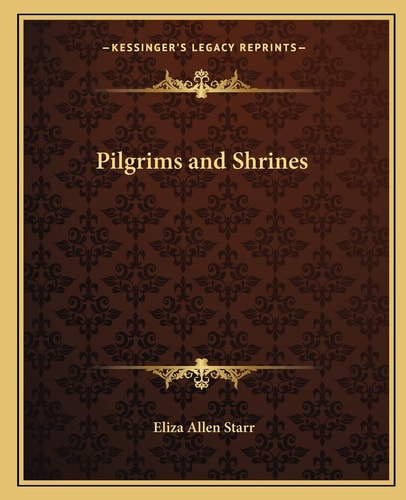 Pilgrims and Shrines