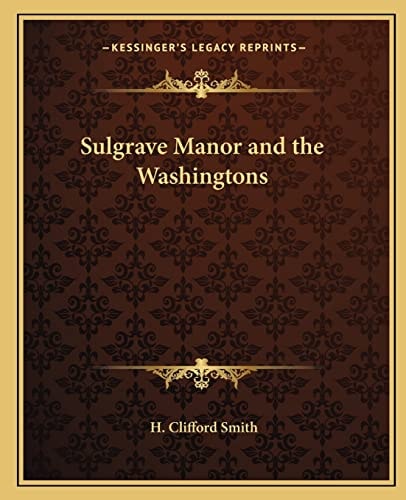 Sulgrave Manor and the Washingtons