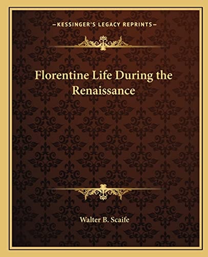 Florentine Life During the Renaissance