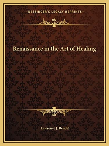Renaissance in the Art of Healing