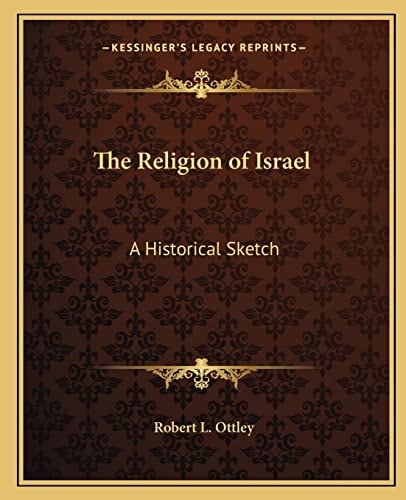 The Religion of Israel: A Historical Sketch