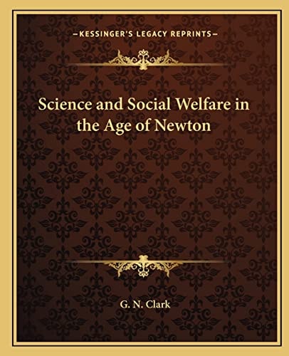 Science and Social Welfare in the Age of Newton