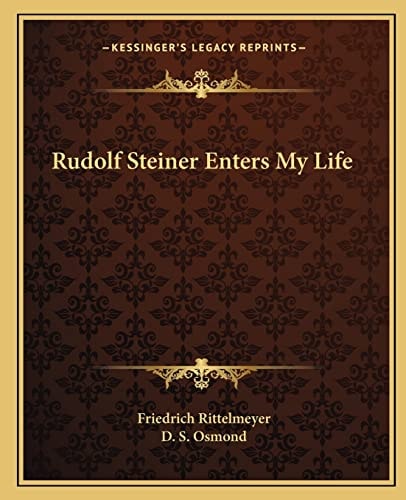 Rudolf Steiner Enters My Life